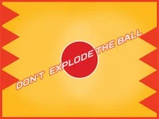 Dont Explode the Ball